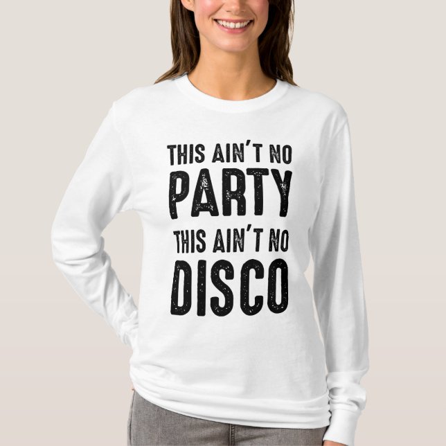 Camiseta Esto no es Fiesta, no es disco (Anverso)