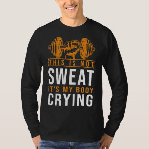 Camiseta Esto no es sudor es mi entrenamiento de gimnasia l