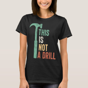 Camiseta Esto No Es Un Martillo De Herramientas Gráficas Vi