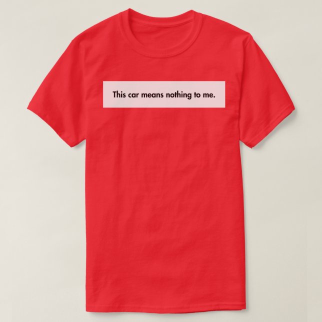 Camiseta Esto no significa nada para mí (Diseño del anverso)