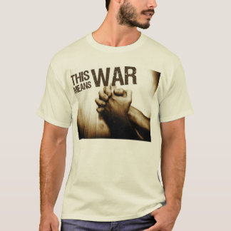 CAMISETA ESTO SIGNIFICA GUERRA