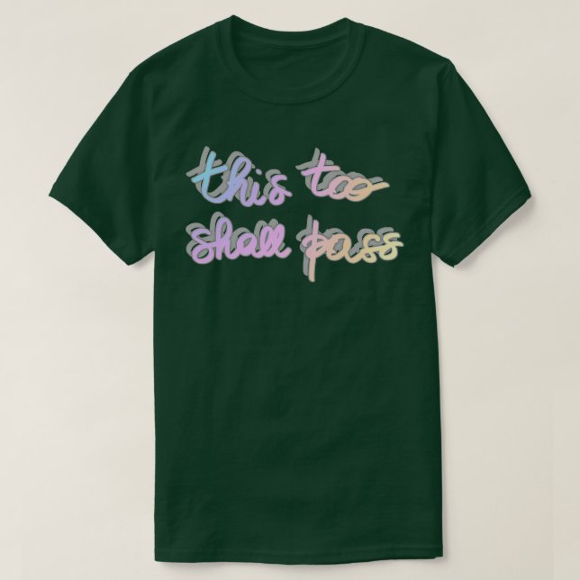 Camiseta Esto también pasará (Diseño del anverso)