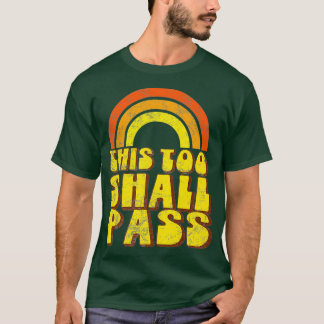 Camiseta ESTO TAMBIÉN PASARÁ EL arcoiris vintage sabio de l