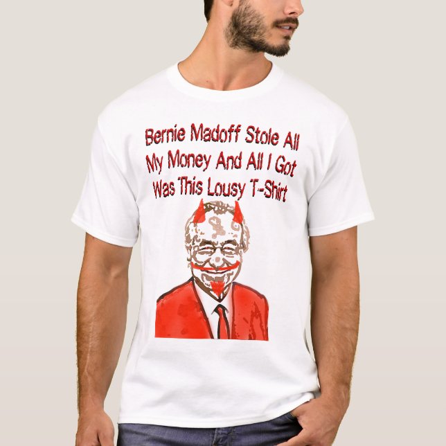 Camiseta Estola de Bernie Madoff todo mi dinero (Anverso)