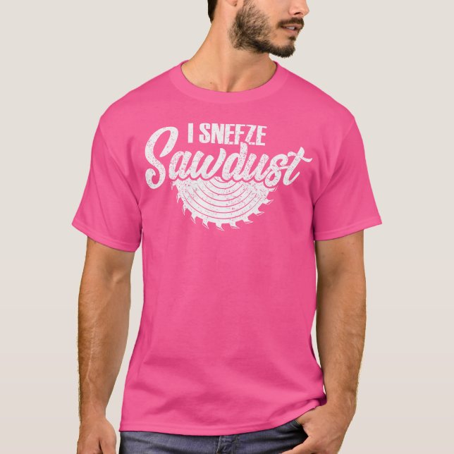 Camiseta Estornudo Sawdust Carpenter Cita Carpentry S (Anverso)