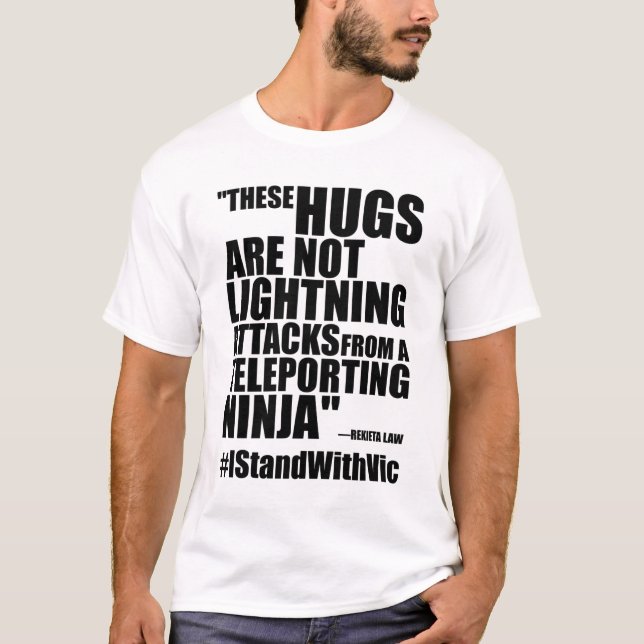 Camiseta "Estos abrazos no son relámpago… "#IStandWithVic (Anverso)