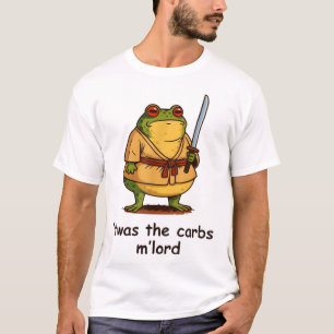 Camiseta Éstos fueron los carbohidratos M Lord Frog