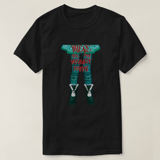 Camiseta Estos son mis pantalones de yogur .png (Diseño del anverso)