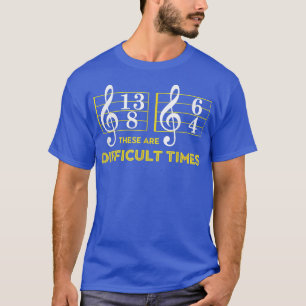 Camiseta Estos Son Tiempos Difíciles - Música Amor 2986