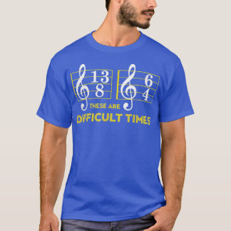 Camiseta Estos Son Tiempos Difíciles - Música Amor 2986