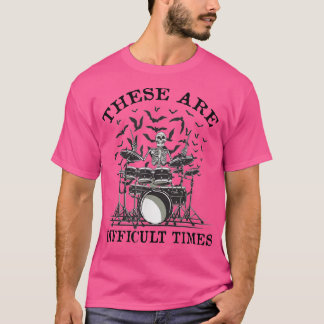 Camiseta Éstos Son Tiempos Difíciles Para El Profesor De Mú