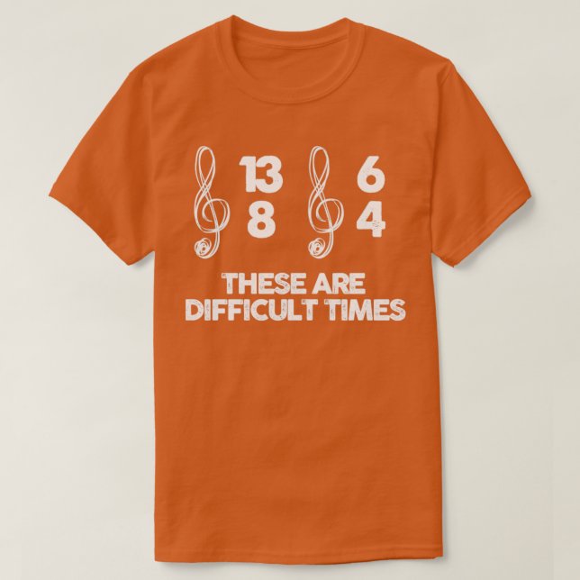 Camiseta estos tiempos difíciles amante de la música (Diseño del anverso)
