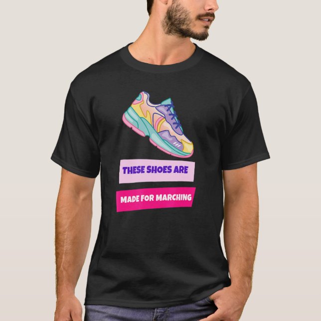 Camiseta Estos Zapatos Se Hacen Para Marchar Activismo De P (Anverso)