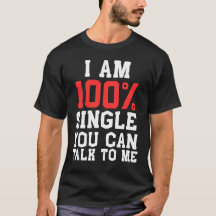 Estoy 100% Soltero Puedes Hablar Conmigo Divertido