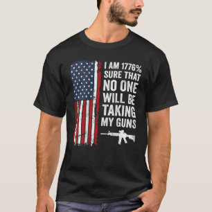Camiseta Estoy 1776 seguro de que nadie está tomando mis ar