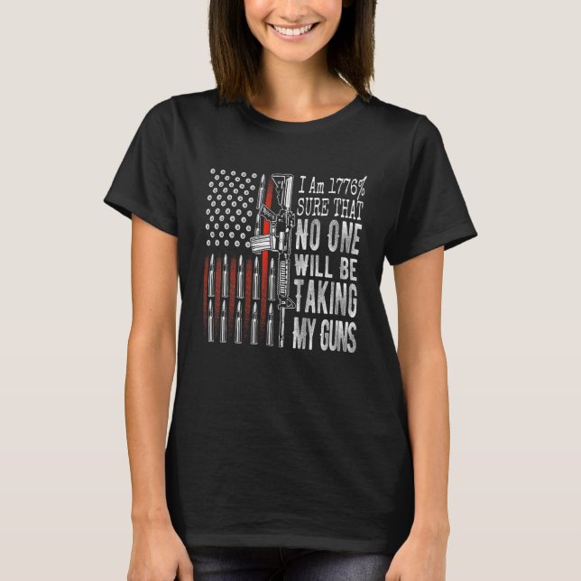 Camiseta Estoy 1776 Seguro De Que Nadie Tomará Mis Pistolas (Anverso)