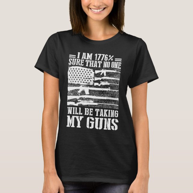 Camiseta Estoy 1776 Seguro Que Nadie Está Tomando Mi Pistol (Anverso)