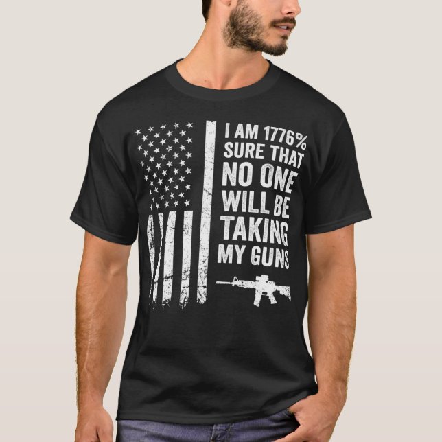 Camiseta Estoy 1776 Seguro Que Nadie Está Tomando Mi Pistol (Anverso)