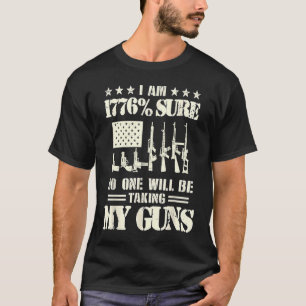 Camiseta Estoy 1776 Seguro Que Nadie Está Tomando Mi Pistol