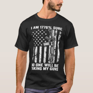 Camiseta Estoy 1776 Seguro Que Nadie Me Quita Mis Armas Ban