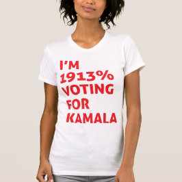Camiseta Estoy 1913% votando por Kamala