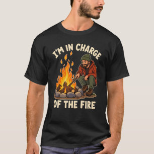 Camiseta Estoy a cargo del fuego - Guardián de la fogata