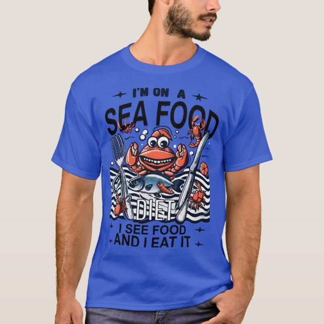 Camiseta Estoy a dieta de marisco. Veo comida y la como (Anverso)