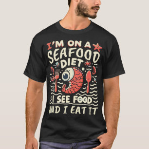 Camiseta Estoy a dieta de marisco. Veo comida y la como