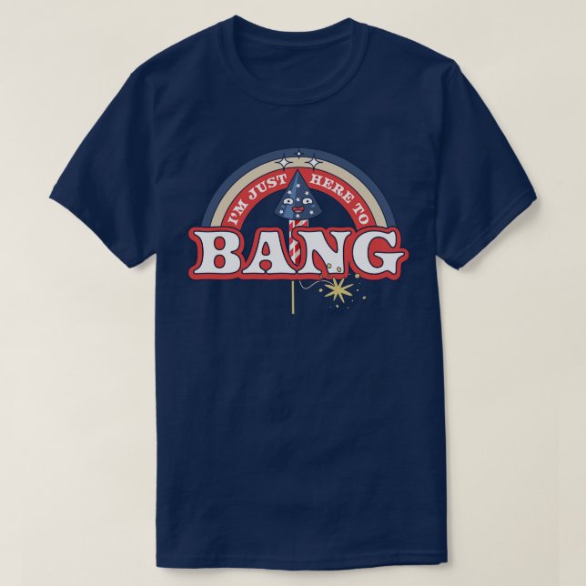 Camiseta Estoy Acá Hasta El Bang 4 De Julio (Diseño del anverso)