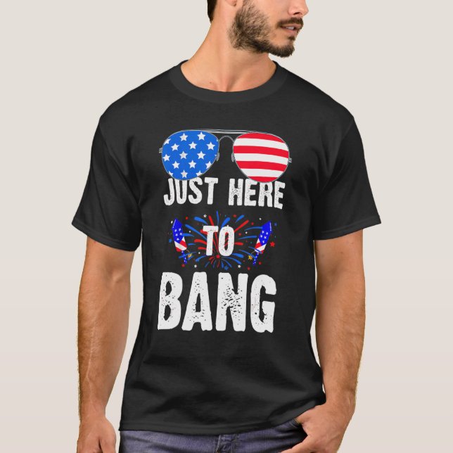 Camiseta Estoy Acá Para Bang Bang American Flag 4 De Julio  (Anverso)