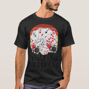 Camiseta Estoy Acá Para El Gráfico Gracioso De Pot Para Pok