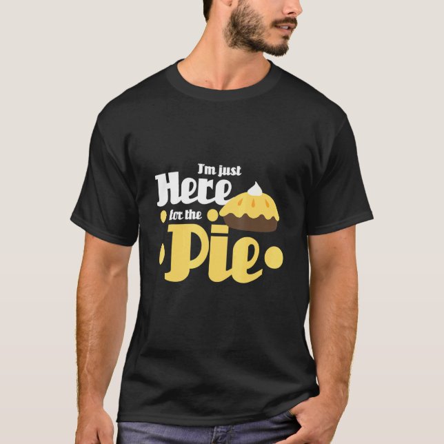 Camiseta Estoy Acá Para El Postre De Panadería (Anverso)