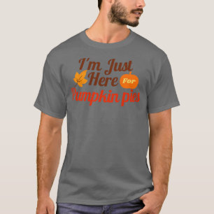 Camiseta Estoy Acá Para Las Pies De Calabaza