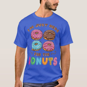 Camiseta Estoy Acá Para Los Donuts Candy Lover 237