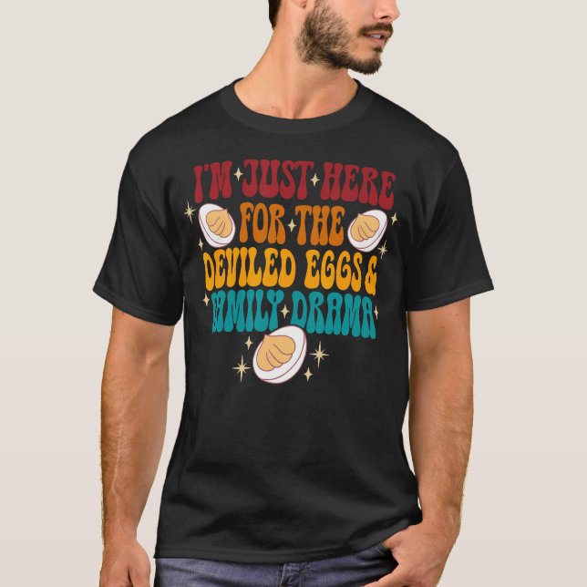 Camiseta Estoy Acá Por El Drama De La Familia De Huevos Des (Anverso)