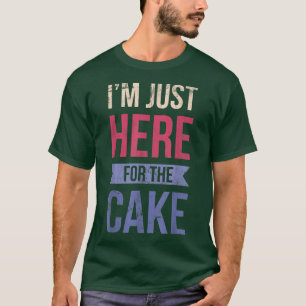 Camiseta Estoy Acá Por El Pastel De Panadería O Ventilador