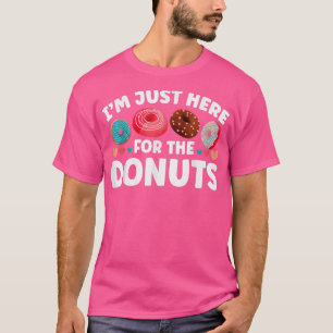 Camiseta Estoy Acá Por Los Donuts No Amantes 