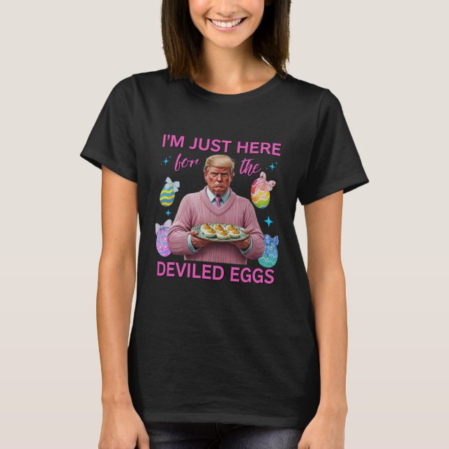Camiseta Estoy Acá Por Los Huevos Desviados, Divertidos Tru (Anverso)