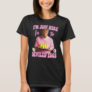 Camiseta Estoy Acá Por Los Huevos Desviados - Trump Ea Rosa