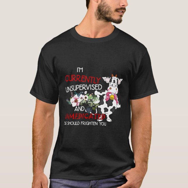 Camiseta Estoy actualmente con vacas sin supervisión (Anverso)