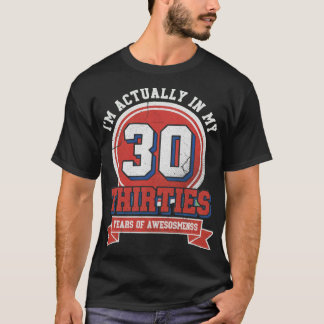 Camiseta Estoy ACTUALMENTE EN MIS TREINTA