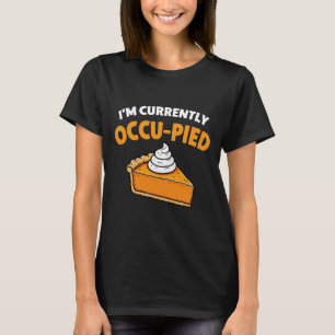 Camiseta Estoy actualmente ocupado