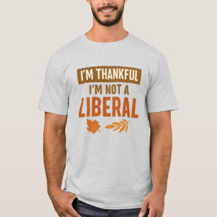 Camiseta Estoy Agradecido De No Ser Un Liberal Vintage Día 