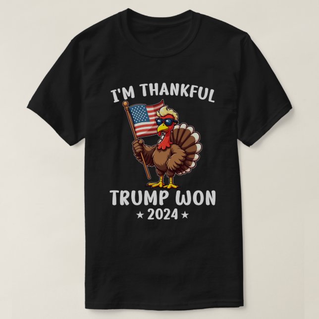 Camiseta Estoy agradecido de que Trump ganara 2024 (Diseño del anverso)