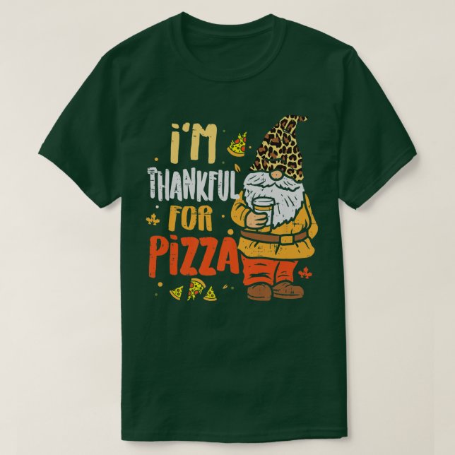 Camiseta Estoy Agradecido Por La Pizza Funny Pizza Fall tha (Diseño del anverso)