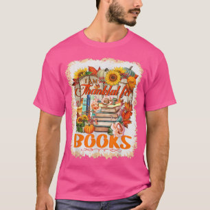 Camiseta Estoy Agradecido Por Los Libros Que Son Graciosos 