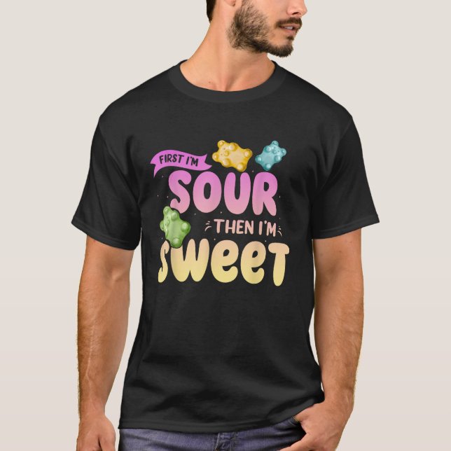 Camiseta Estoy amargo Entonces soy dulce Candy Patch Sweet  (Anverso)