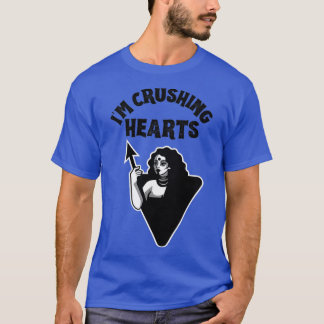 Camiseta Estoy Aplastando Corazones Maravillosa Colección E