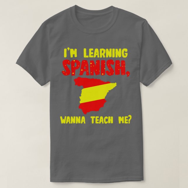 Camiseta Estoy Aprendiendo Español Quiero Enseñarme (Diseño del anverso)