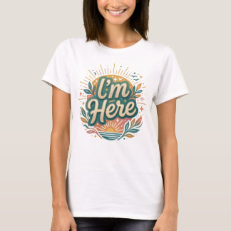 Camiseta "Estoy Aquí"